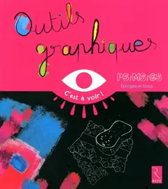 Outils graphiques : PS, MS, GS, tome 2 : Eponges et tissus