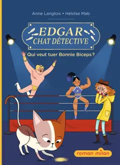 Edgar, chat détective, tome 3 : Qui veut tuer Bonnie Biceps ?, couverture