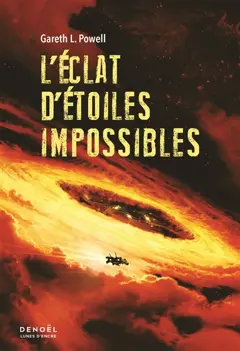 Braises de guerre, tome 3 : L'éclat d'étoiles impossibles