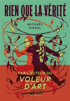 Rien que la vérité : un journaliste en quête de rédemption face au meurtrier qui a usurpé son identité, couverture