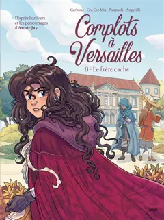 Complots à Versailles, tome 8 : Le frère caché