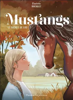 Mustangs, tome 2 : Le secret de Lily, couverture