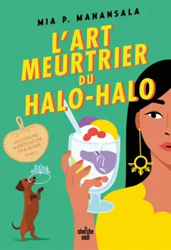 La cuisine mortelle de tita Rosie, tome 2 : L'art meurtrier du halo-halo