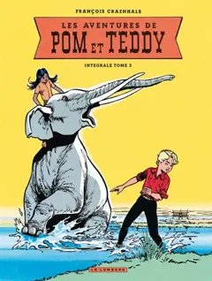 Les aventures de Pom et Teddy : intégrale, tome 3, couverture