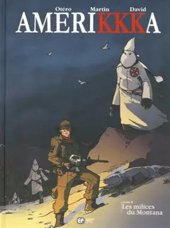 Amerikkka, tome 8 : Les milices du Montana