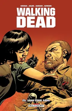 Walking dead, tome 25 : Sang pour sang