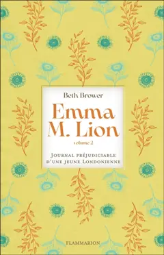 Emma M. Lion : journal préjudiciable d'une jeune Londonienne, tome 2, couverture