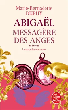 Abigaël : messagère des anges, tome 4