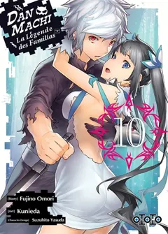 Dan Machi : la légende des Familias, tome 10