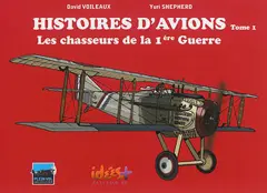 Histoires d'avions, tome 1 : Les chasseurs de la 1re Guerre, couverture