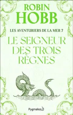 Les aventuriers de la mer, tome 7 : Le seigneur des trois règnes
