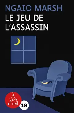 Les enquêtes de Roderick Alleyn, tome 1 : Le jeu de l'assassin