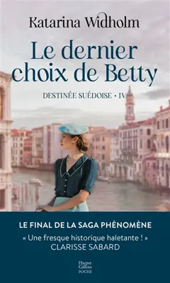 Destinée suédoise, tome 4 : Le dernier choix de Betty, couverture