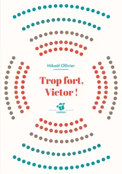 Trop fort, Victor !