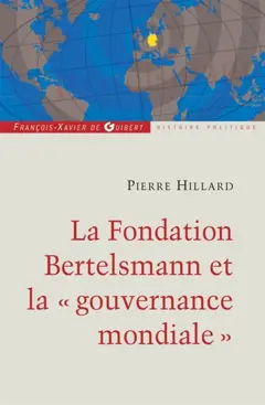 Bertelsmann : un empire des médias et une fondation au service du mondialisme