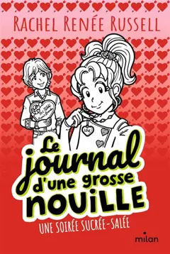 Le journal d'une grosse nouille, tome 6 : Une soirée sucrée-salée