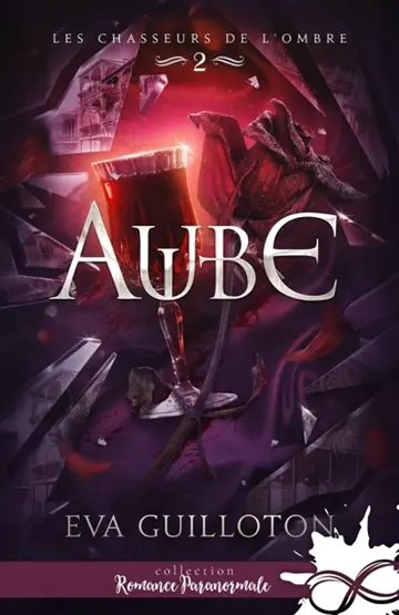 Aube : Les Chasseurs de l'Ombre, T2