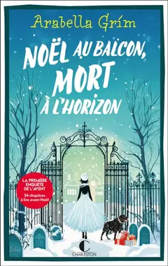 Les détectives de l'allée 13, tome 1 : Noël au balcon, mort à l'horizon, couverture