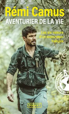 Aventurier de la vie : les tribulations d'un explorateur français, couverture