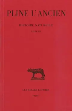 Histoire naturelle, tome 7 : Livre VII