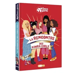 Kinra Girls - La rencontre des Kinra Girls, tome 1