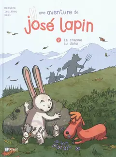 Une aventure de José Lapin, tome 2 : La chasse au dahu