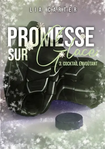 Promesse sur glace : Cocktail envoûtant