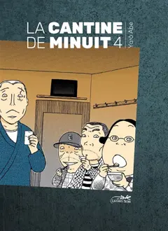 La cantine de minuit, tome 4