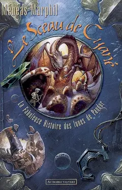 La fabuleuse histoire des lunes de Pandor, tome 2 : Le sceau de Cyané