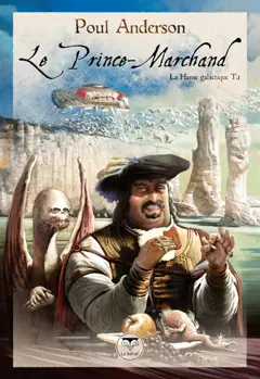 La hanse galactique, tome 1 : Le prince-marchand