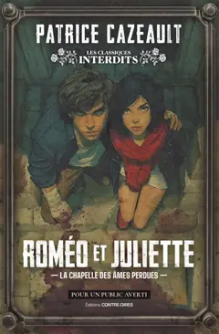 Roméo et Juliette : la chapelle des âmes perdues