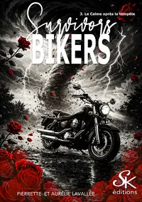 Survivors bikers, tome 3 : Le calme avant la tempête, couverture