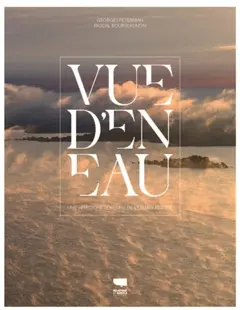 Vue d'en eau : une approche aérienne de l'eau en France