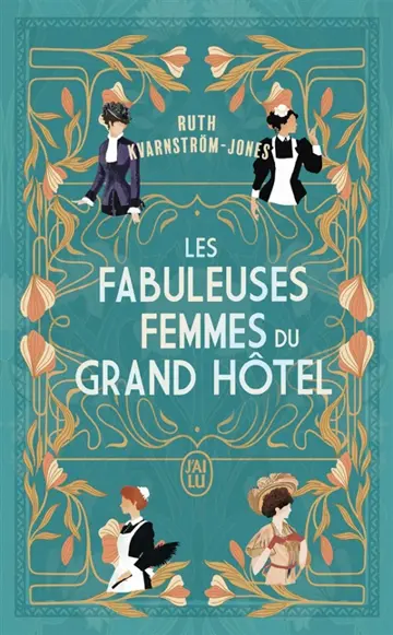 Les fabuleuses femmes du Grand Hôtel