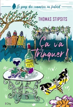 Le gang des commères au foulard, tome 2 : Ca va trinquer !