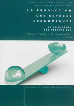 La production des espaces économiques, tome 2 : La formation des territoires