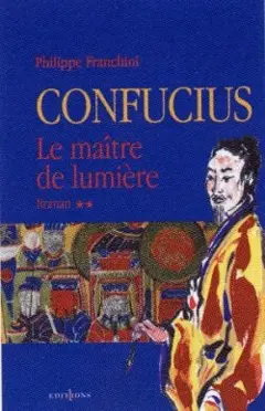 Confucius, tome 2 : Le maître de lumière