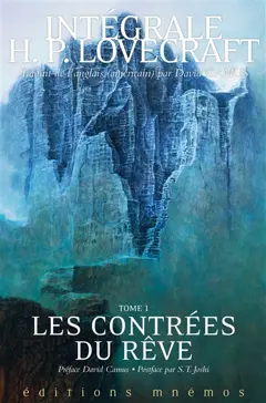 Intégrale H.P. Lovecraft, tome 1 : Les contrées du rêve