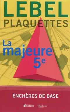 Plaquettes, tome 1 : La majeure 5e : enchères de base