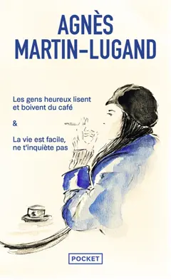 Les gens heureux lisent et boivent du café. La vie est facile, ne t'inquiète pas, couverture