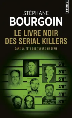 Le livre noir des serial killers : dans la tête des tueurs en série, couverture