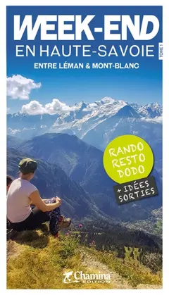 Week-end en Haute-Savoie, tome 1 : Entre Léman et Mont-Blanc