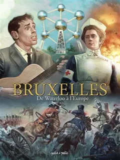 Bruxelles, tome 3 : De Waterloo à l'Europe : de 1815 à nos jours, couverture