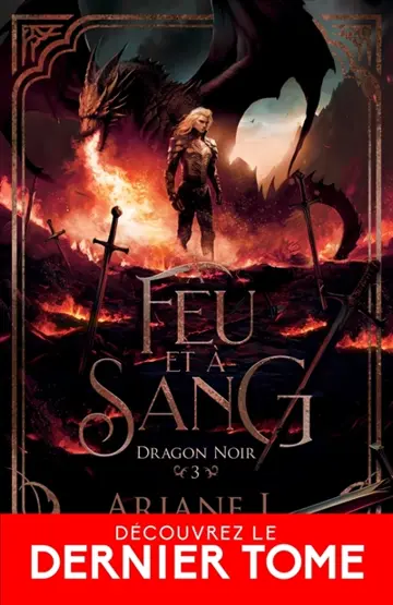 A feu et à sang : Dragon noir, T3