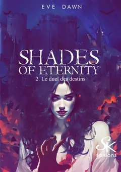 Shades of eternity, tome 2 : Le duel des destins, couverture