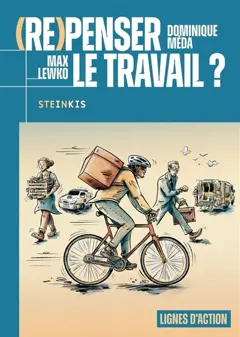 (Re)penser le travail ?