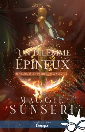 Un dilemme épineux : Les sorcières perdues d'Aradia, T5
