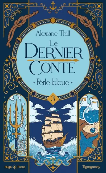 Le dernier conte. Vol. 3. Perle bleue