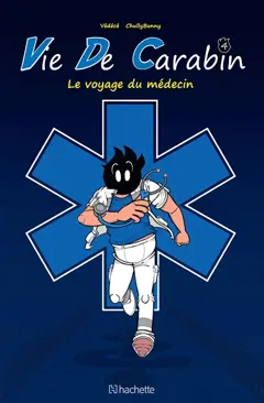Vie de carabin, tome 4 : Le voyage du médecin