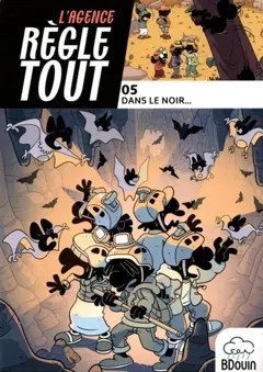 L'agence Règle tout, tome 5 : Dans le noir…